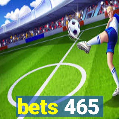 bets 465